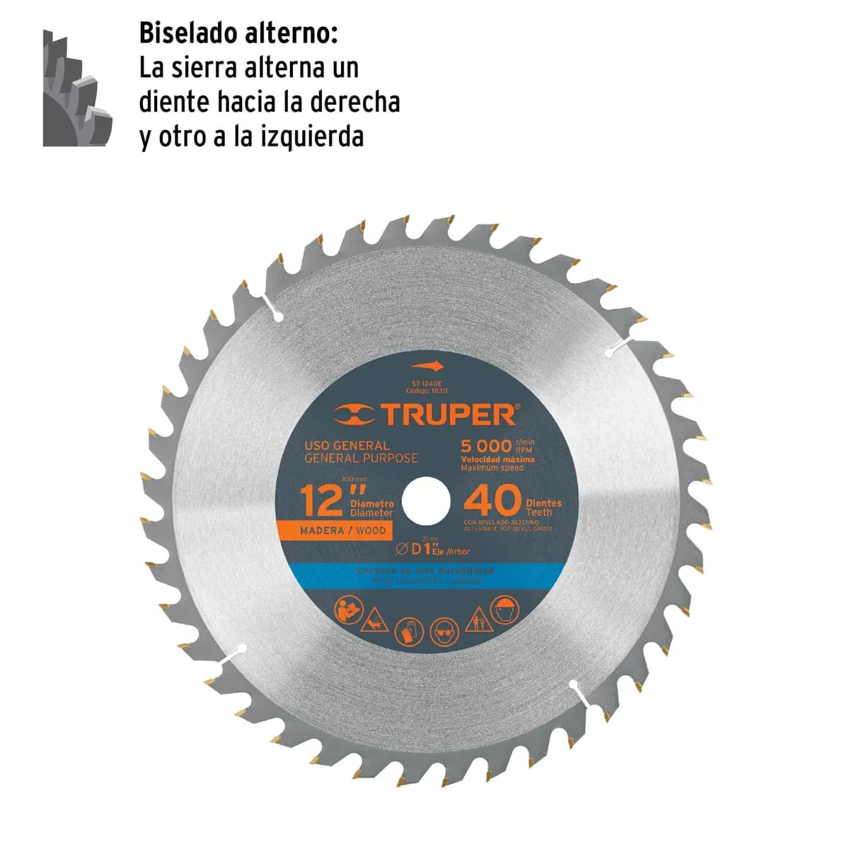Disco Sierra 12x40dts eje 1 P/Madera TRUPER st-1240e 18311 Circular (Max RPM=5000)